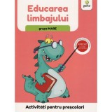 Activitati pentru prescolari. Educarea limbajului pentru grupa mare