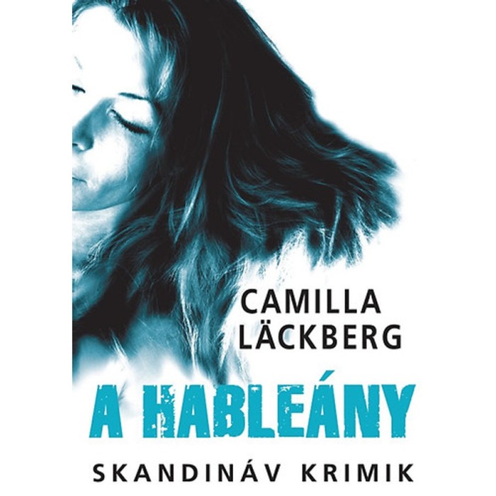 A hable&aacute;ny - Camilla Lackberg