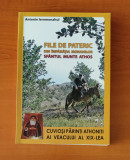 File de pateric. Din &icirc;mpărăția monahilor, Sf&acirc;ntul Munte Athos - ierom. Antonie