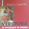 Paulo Coelho - Veronika se hotărăște să moară
