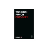 Too Much Punch For Judy New revised 2020 version with bonus features