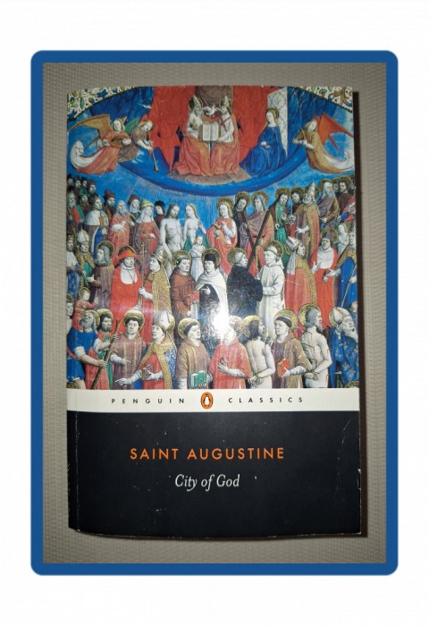 SAINT AUGUSTINE - CITY OF GOD