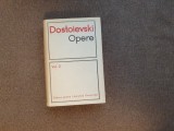 Carti Dostoievski - Opere Vol. 2, Editura Universala, Cartonata, Beletristica, Romane, 1966