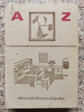 Enciclopedia Caminului, Stiintifica si Enciclopedica, 1974, Romana, Album Arta, Colectiv