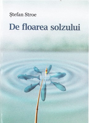 AS - STEFAN STROE - DE FLOAREA SOLZULUI foto