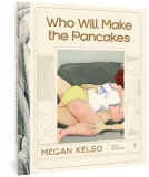 Who Will Make the Pancakes: Five Stories