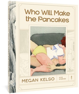 Who Will Make the Pancakes: Five Stories foto