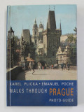 WALKS THROUGH PRAGUE - FOTO - GUIDE by KAREL PLICKA and EMANUEL POCHE , 1984