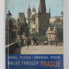 WALKS THROUGH PRAGUE - FOTO - GUIDE by KAREL PLICKA and EMANUEL POCHE , 1984