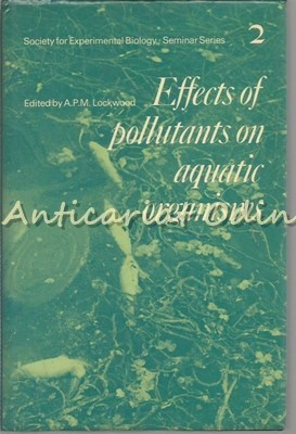Effects Of Pullutants On Aquatic Organisms - A. P. M. Lockwood foto