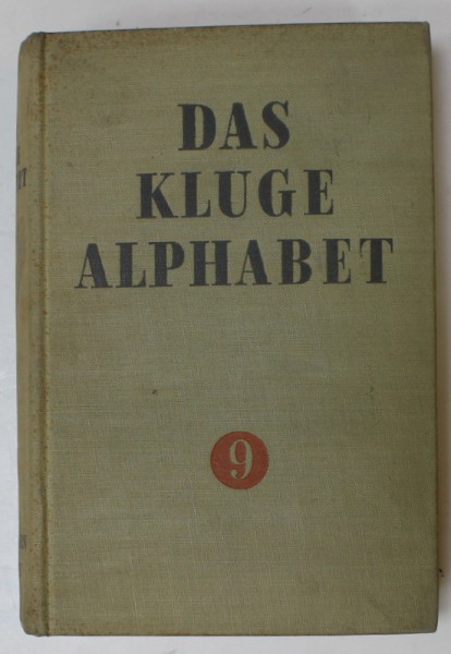 DAS KLUGE ALPHABET , KONVERSATIONS LEXIKON IN ZEHN BANDEN , VOLUMUL IX , TEXT IN LIMBA GERMANA CU CARACTERE GOTICE , 1935