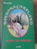 CLIPE DE IUBIRE-BARBARA CARTLAND-345693