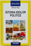 Istoria ideilor politice - Olivier Nay