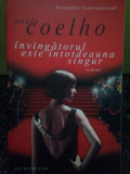 Paulo Coelho - Invingatorul este intotdeauna singur (2009), Humanitas