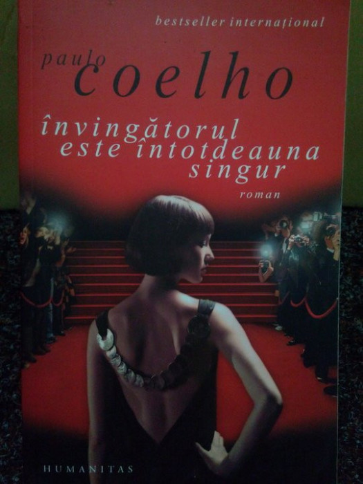 Paulo Coelho - Invingatorul este intotdeauna singur (2009)