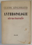 ANTHROPOLOGIE STRUCTURALE par CLAUDE LEVI - STRAUSS , 1958