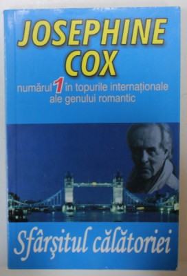 SFARSITUL CALATORIEI de JOSEPHINE COX , 2010 foto