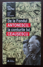 Ion Cristoiu - De la Fondul Antonescu la conturile lui Ceau?escu foto