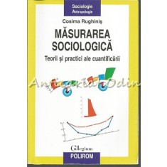 Masurarea Sociologica - Cosima Rughinis