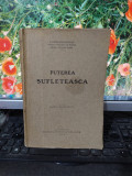 Rădulescu Motru, Puterea sufletească, ediția definitivă, București 1930, 192