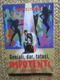 Geniali, dar, totusi, impotenti - Francois L'Yngamme
