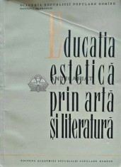 Educatia estetica prin arta si literatura - 1964 - Marcel Breazu (AJ83)
