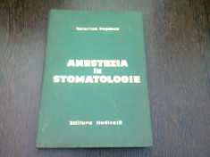 ANESTEZIA IN STOMATOLOGIE-VALERIAN POPESCU BUCURESTI 1971 foto