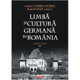 Limba si cultura germana in Romania (1918-1933). Volumul II, Andrei Corbea-Hoisie, Polirom