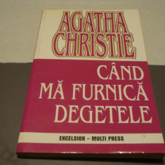 Agatha Christie - Cand ma furnica degetele - Excelsior Multi Press