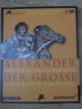 ALEXANDER DER GROSSE UND DIE OFFNUNG DER WELT-SVEND HANSEN ET. AL.