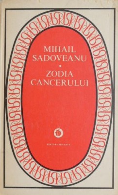Zodia cancerului - Mihail Sadoveanu foto