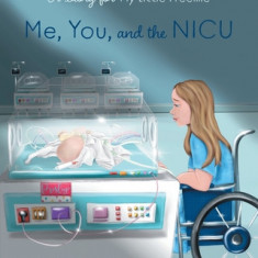 Me, You and the NICU: My Little Preemie