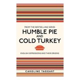 Humble Pie and Cold Turkey