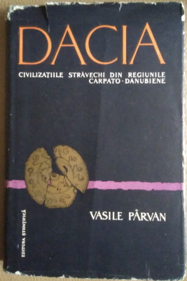Vasile P&amp;acirc;rvan / DACIA - ediție 1958,revăzută și adnotata, traducere Radu Vulpe foto