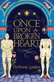 Once Upon A Broken Heart | Stephanie Garber