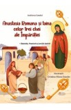 Anastasia Romana si taina celor trei chei ale Imparatiei - Andreea Condei