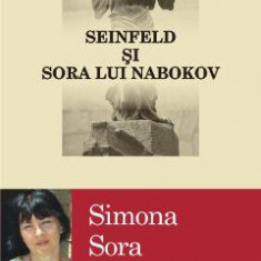 Seinfeld si sora lui Nabokov - Simona Sora