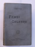 I. REMER-ANSELME FEMEI CELEBRE 1923 BUCURESTI EDITURA CARTEA ROMANEASCA