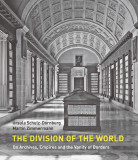 The Division of the World | Ursula Schulz-Dornburg, Martin Zimmermann