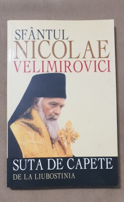 Suta de capete de la Liubostinia - Sf&amp;acirc;ntul Nicolae Velimirovici foto