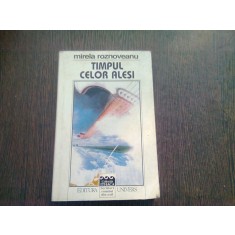 TIMPUL CELOR ALESI - MIRELA ROZNOVEANU