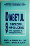 Diabetul si sindromul hipoglicemic - Agatha Thrash - Tratamente Naturiste, Medicina alternativa