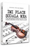 Imi place scoala mea - Cristina Catalina Tudorie