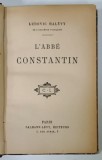 L &#039;ABBE CONSTANTIN par LUDOVIC HALEVY , 1897