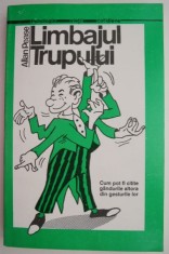 Limbajul trupului. Cum pot fi citite gandurile altora ? Allan Pease foto