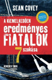 A kiemelkedően eredm&eacute;nyes fiatalok 7 szok&aacute;sa - Sean Covey