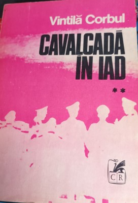 CAVALCADA IN IAD VINTILA CORBUL 2 VOLUME foto