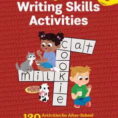 The Big Book of Writing Skills Activities, Grade 1: 120 Activities for After-School and Summer Writing Fun