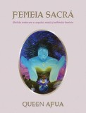 Femeia sacră - Paperback brosat - Queen Afua - Adevăr divin