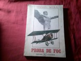 Bs1/3. Constantin Nicolau - Proba de foc - amintiri iunie 1916-ianuarie 1918 Ed. Albatros 143pag , fotografii , harti